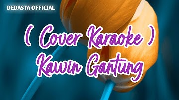 Kawin Gantung || Cover || Karaoke
