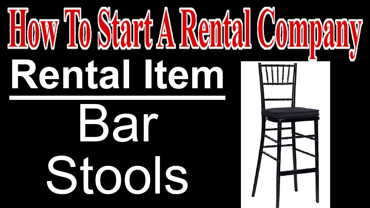 Rental Item Bar Stools Start A Party Rental Company YouTube