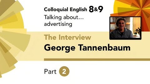English File 4thE Upper-Intermediate- Colloquial English 8&9 -The Interview George Tannenbaum Part 2