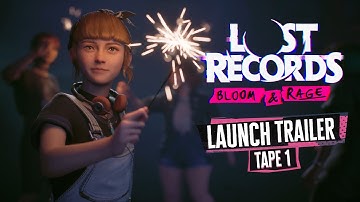 Lost Records: Bloom & Rage | LAUNCH TRAILER - Tape 1