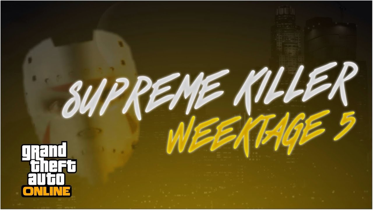 Supreme Killer - Weektage 5