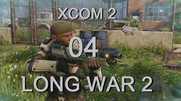 XCOM 2 Long War 2 - Lets Play/Gameplay - Part 4 - Spy Hunting! - (with commentary)
