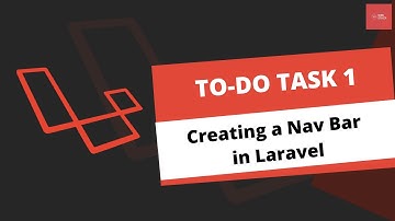 TO-DO Task1 - Creating Navigation Bar in Laravel | Laravel Routing Task | Laravel Basics