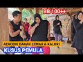 AEROBIK BAKAR LEMAK DAN KALORI BB 100   & UNTUK PEMULA