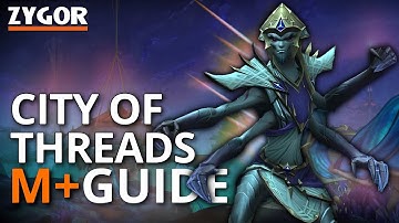 City of Threads M+ Dungeon Guide - The War Within