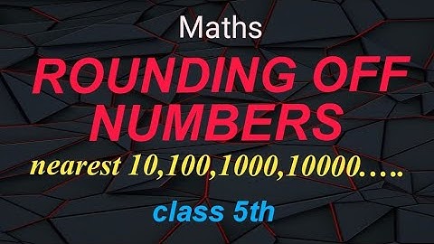 Class 5 Maths Rounding Off Numbers |What is Rounding Number in Maths|#roundingoff