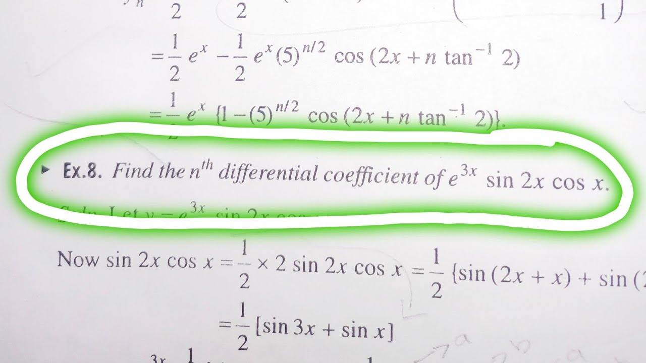 Part 18 Find Nth Differential Coefficient E 3x Sin2xcosx YouTube part-18-find-nth-differential-coefficient-e-3x-sin2xcosx-youtube