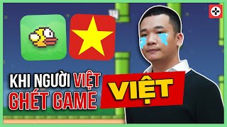 FLAPPY BIRD: Khi NGƯỜI VIỆT GHÉT GAME VIỆT