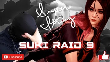 Super String - Suki Raid 9