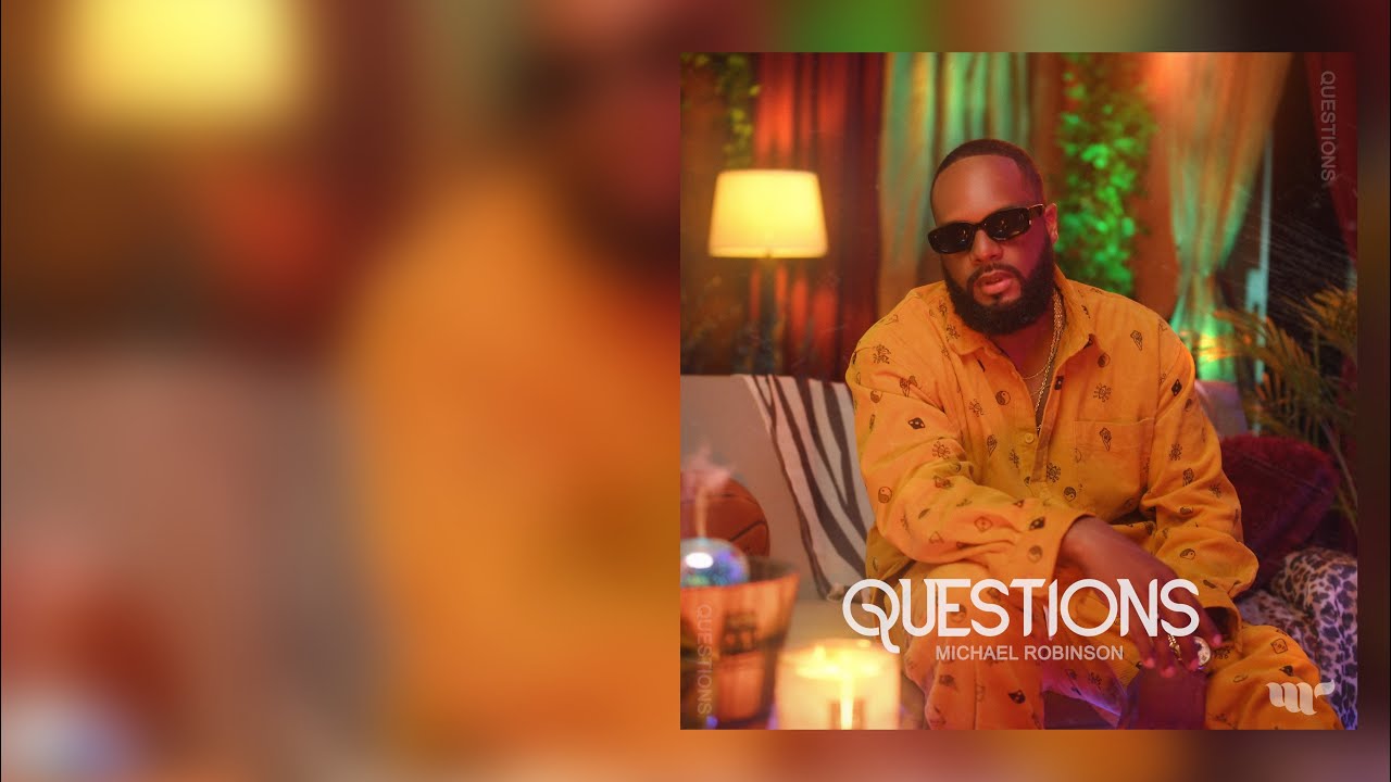 Guarda Michael Robinson - Questions (Lyric Video) su YouTube Guarda Michael Robinson - Questions (Lyric Video) su YouTube