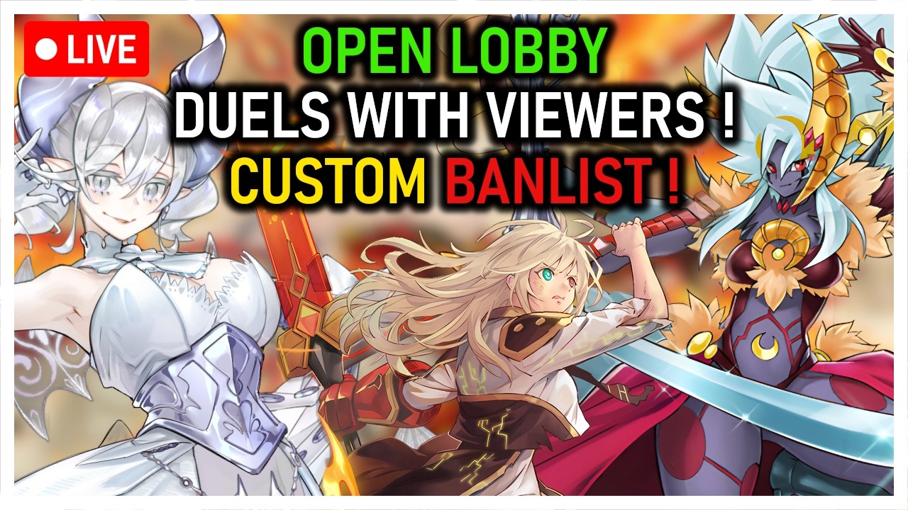 Open Lobby Duels with Viewers! Custom Banlist ! | (Check Description) (Yu-Gi-Oh Master Duel)
