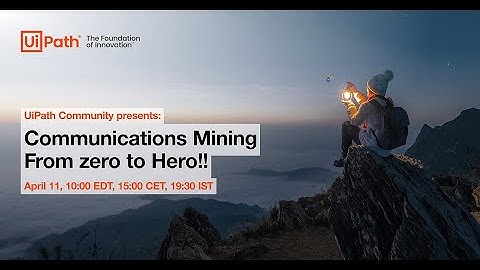 Introduction to Communications Mining: from zero to Hero!