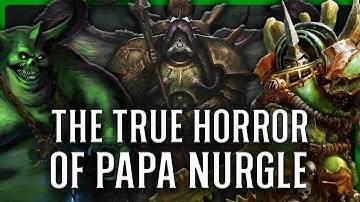 Why The Death Guard/Nurgle Are The Most Horrific Faction To Fight | Warhammer 40k Lore