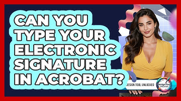 Can You Type Your Electronic Signature In Acrobat?