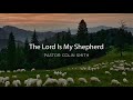 Sermon he guards me on psalm 234  the valley of the shadow of death
