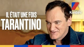 Quentin Tarantino  'J’étais mauvais à l’école mais je connaissais le cinéma' | Konbini