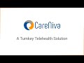 Careniva comprehensive turnkey telehealth solution for virtual healthcare services