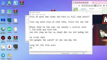 Chia sẻ auto xem video seo-fast full code AutoIT
