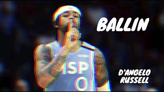 D'Angelo Russell Mix - "Ballin" Remix