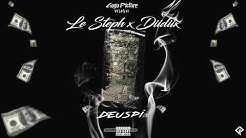 Le Steph X Diidiix - Deuspi (Audio Officiel)