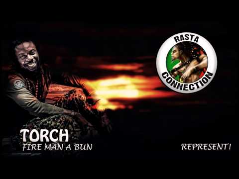 RASTA CONNECTION & TORCH - FIRE MAN A BUN