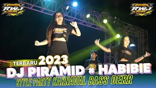DJ PIRAMID × HABIBIE STYLE PARTY KARNAVAL • jedug jedug bass Nguk RWJ MUSIC