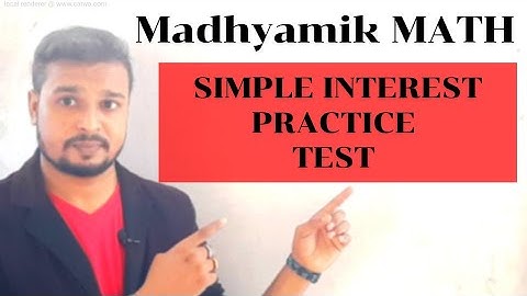 Simple Interest Madhyamik Math Chapter 2 By Ramadan Tutorial