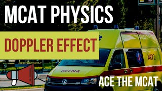 MCAT Physics: Doppler Effect