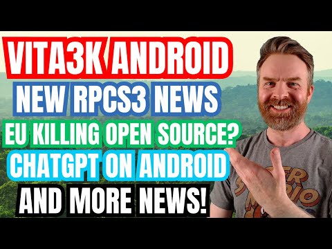 Huge Vita3k on Android Release, PS3 Emulation gets better, Open Source in danger and more