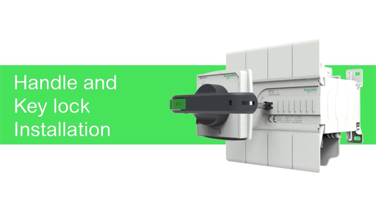 GoPact MTS How to Install the Handle and Key Lock Schneider