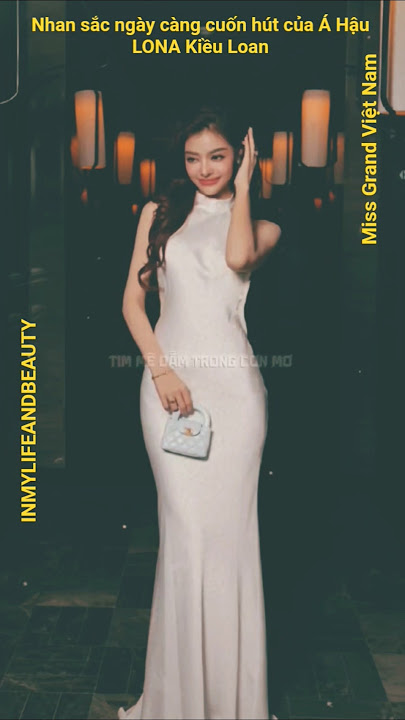 Layout Slay Beauty Queen Runner Up Kiều Loan LONA MGVN MGI