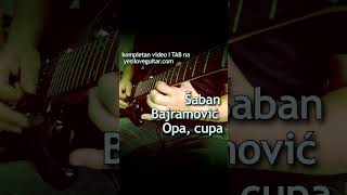 Šaban Bajramović - Opa cupa  - TAB i video sa akordima u opisu