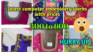 latest computer embroidery works with prices below 1000rs 🥰🥰🥰 screenshot 2