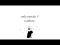 Suda Masaki Rainbow Lyrics Eng Kan Rom Suda Masaki Rainbow Lyrics Eng Kan Rom