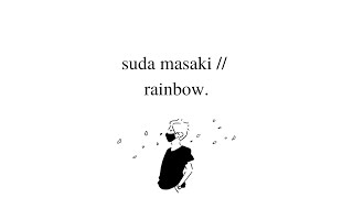 Download Lagu suda masaki // rainbow lyrics (eng/kan/rom) MP3 Download Lagu suda masaki // rainbow lyrics (eng/kan/rom) MP3