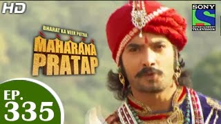 Bharat Ka Veer Putra Maharana Pratap - महाराणा प्रताप - Episode 335 - 23rd December 2014