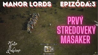 Manor Lords - Prvý stredoveký masaker - Epizóda: 3