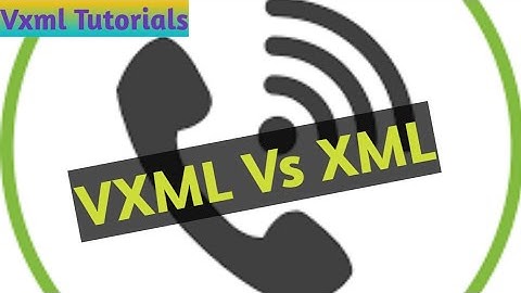 VXML Tutorials  #3 -  VXML vs XML #IVR #Contact Center