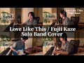 Love Like This / Fujii Kaze Solo Band Cover