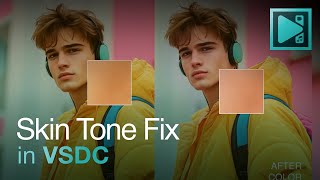 How To Fix Skin Tone Using Vsdc