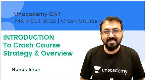 MAH CET 2022 | Crash Course | Introduction & Strategy | Ronak Shah | Unacademy CAT