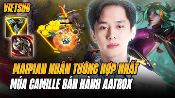 (Vietsub) Định Nghĩa Nhân Tướng Hợp Nhất Với Khả Năng Múa Camille Của Maipian Hành Aatrox Cực Thảm
