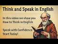 Think in English, Speak with Confidence || Graded Reader || Powerful Tips to Improve Speaking Skills
