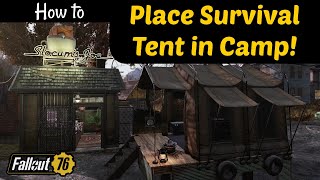Fallout 76 Place Survival Tent in Camp