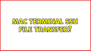 Mac Terminal SSH file transfer? (4 Solutions!!)