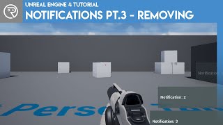 Unreal Engine 4 Tutorial - Notifications Part 3: Removing