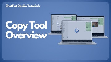 ShotPut Studio Tutorials - An Overview of the Copy Tool
