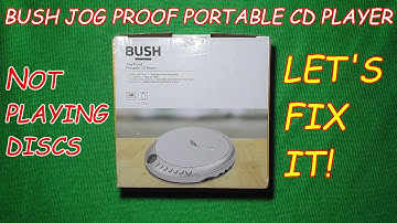 Argos returns - Fixing a Bush PCD-220B Jog Proof Portable CD Player not playing discs