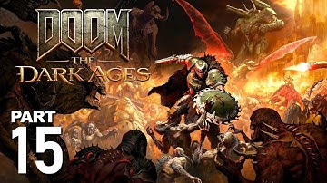DOOM The Dark Ages | Gameplay Walkthrough Part 15