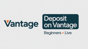 Vantage Deposit Tutorial (Live) | Best Account for Beginners | Step-by-Step Guide (2025)